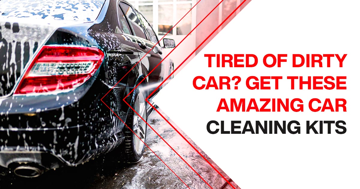 Tired of dirty car? Get these amazing car cleaning kits