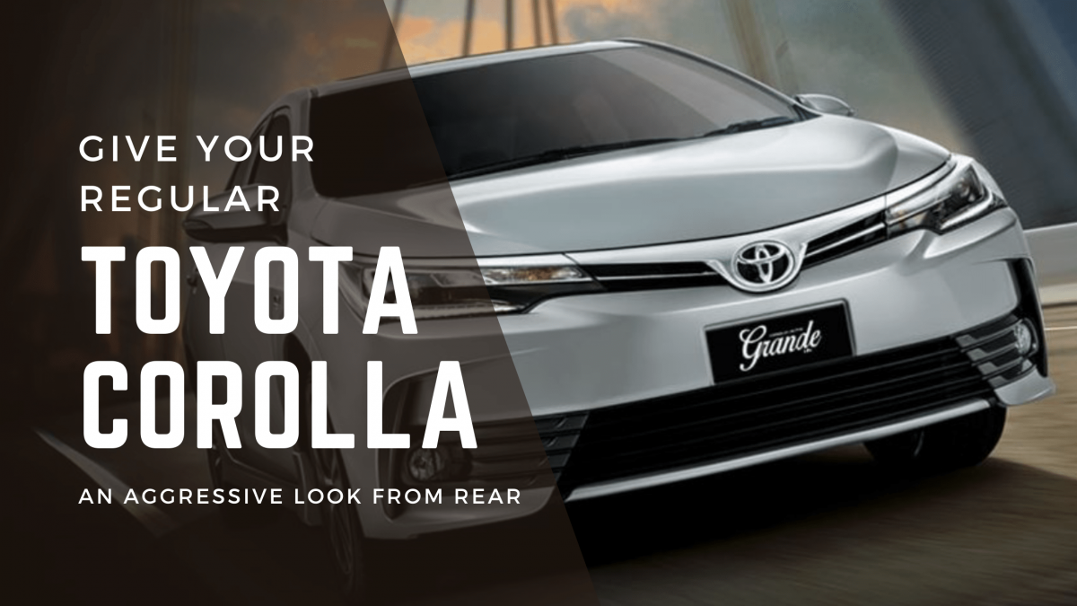 Give Your Regular Toyota Corolla An Aggressive Look From Rear