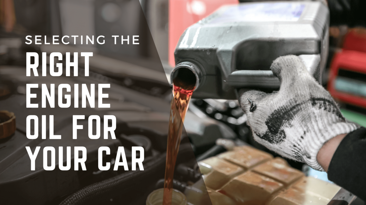 Selecting The Right Engine Oil For Your Car