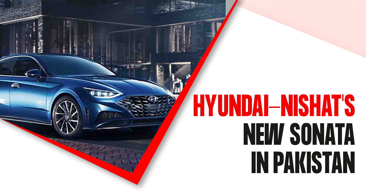 Hyundai-Nishat's new Sonata In Pakistan