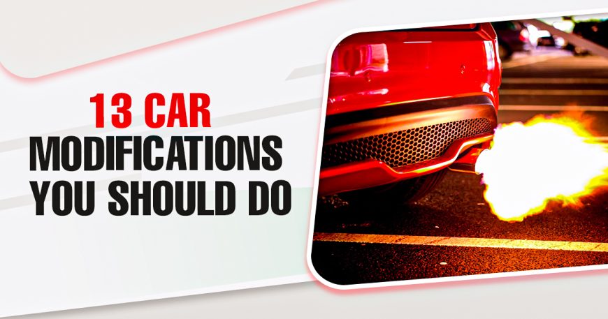 13 Car Modifications You Should Do - Autostore.pk
