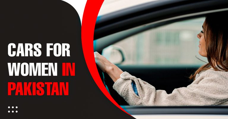 8 Best Suitable Cars for Women in Pakistan