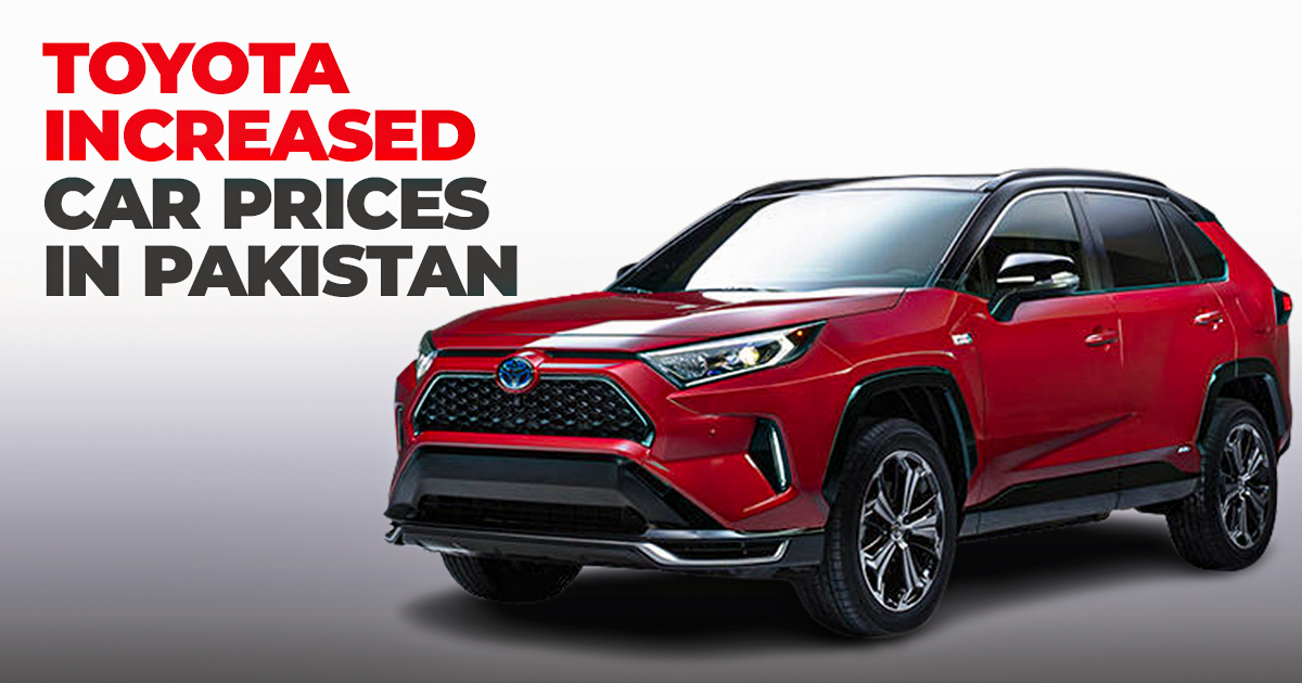 Once Again, Toyota Increased Car Prices in Pakistan