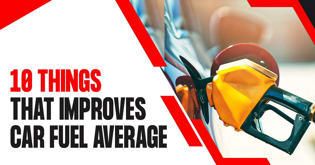 Things that Improves car fuel average