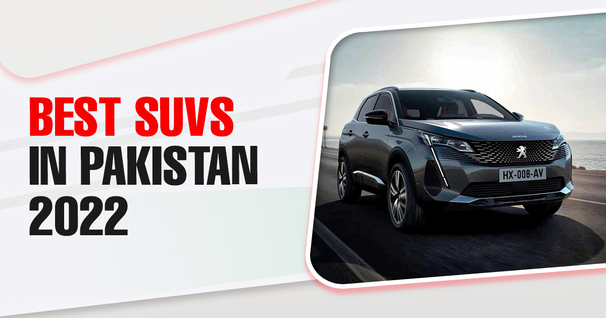 Best SUVs in Pakistan 2022