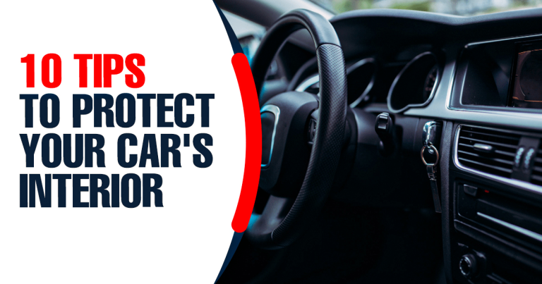 10 Tips to Protect Your Car’s Interior