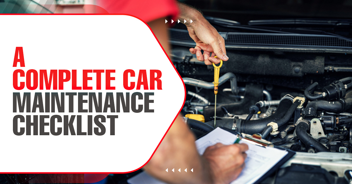 A Complete Car Maintenance Checklist