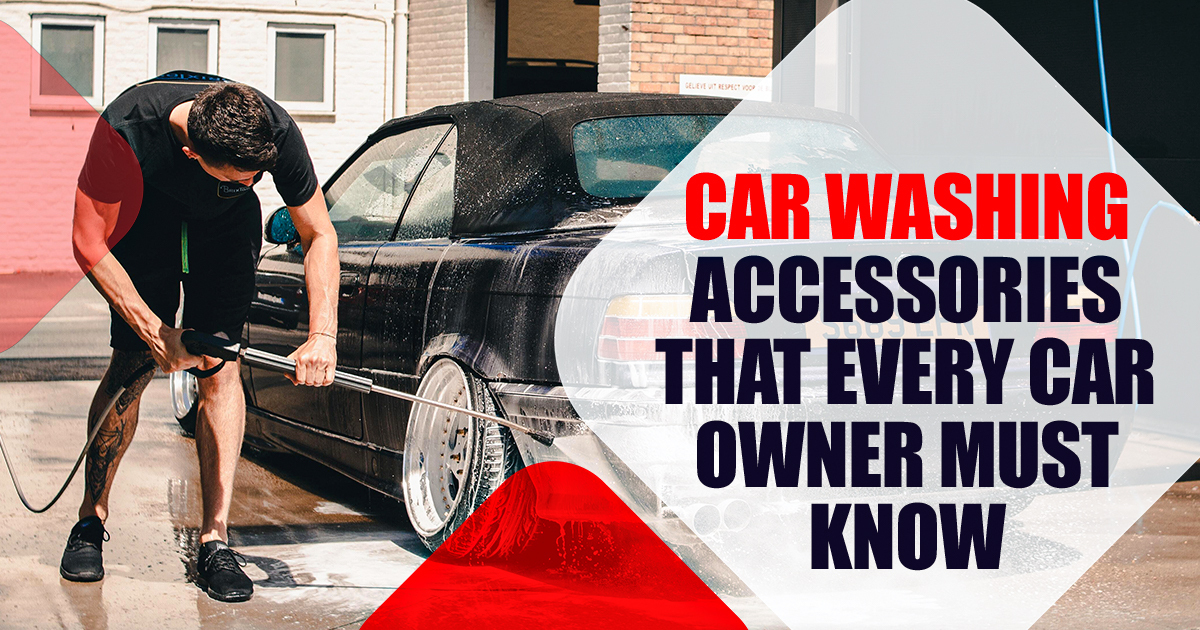 Car Washing Accessories that Every Car Owner