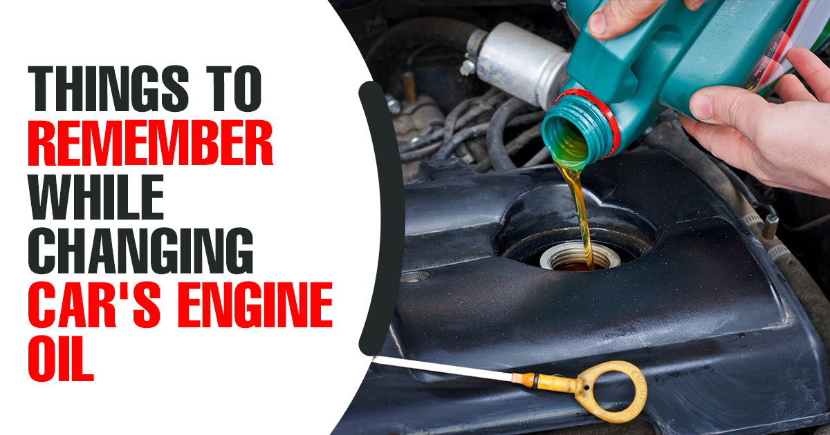 Things to Remember While Changing Car's Engine Oil (1)