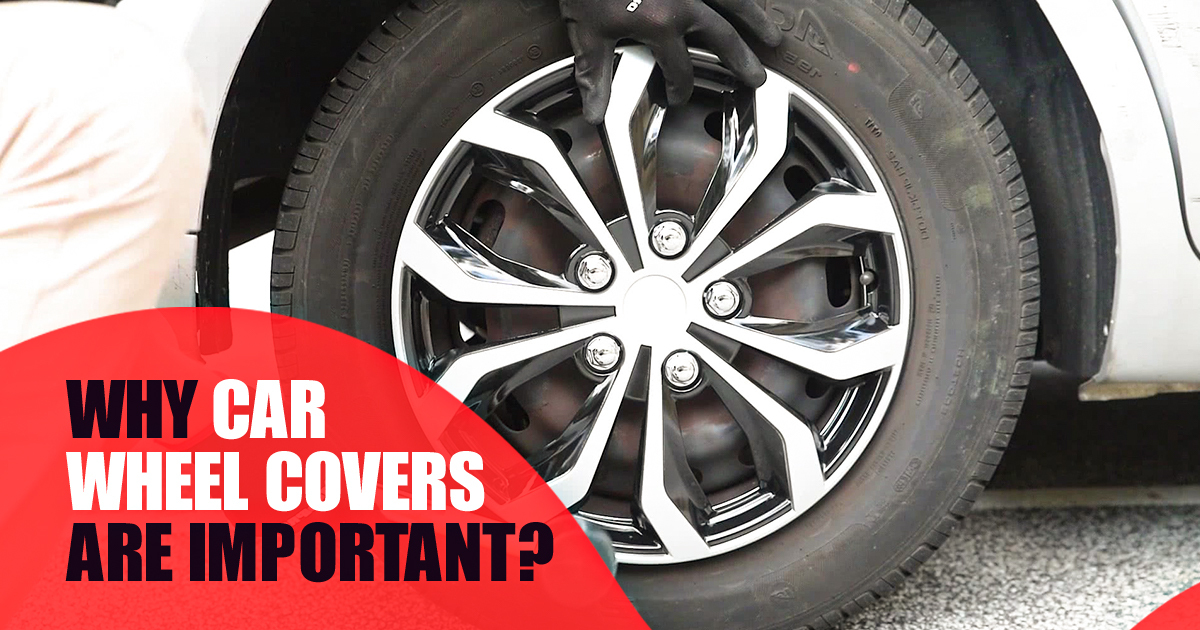 Why Car Wheel Covers are important