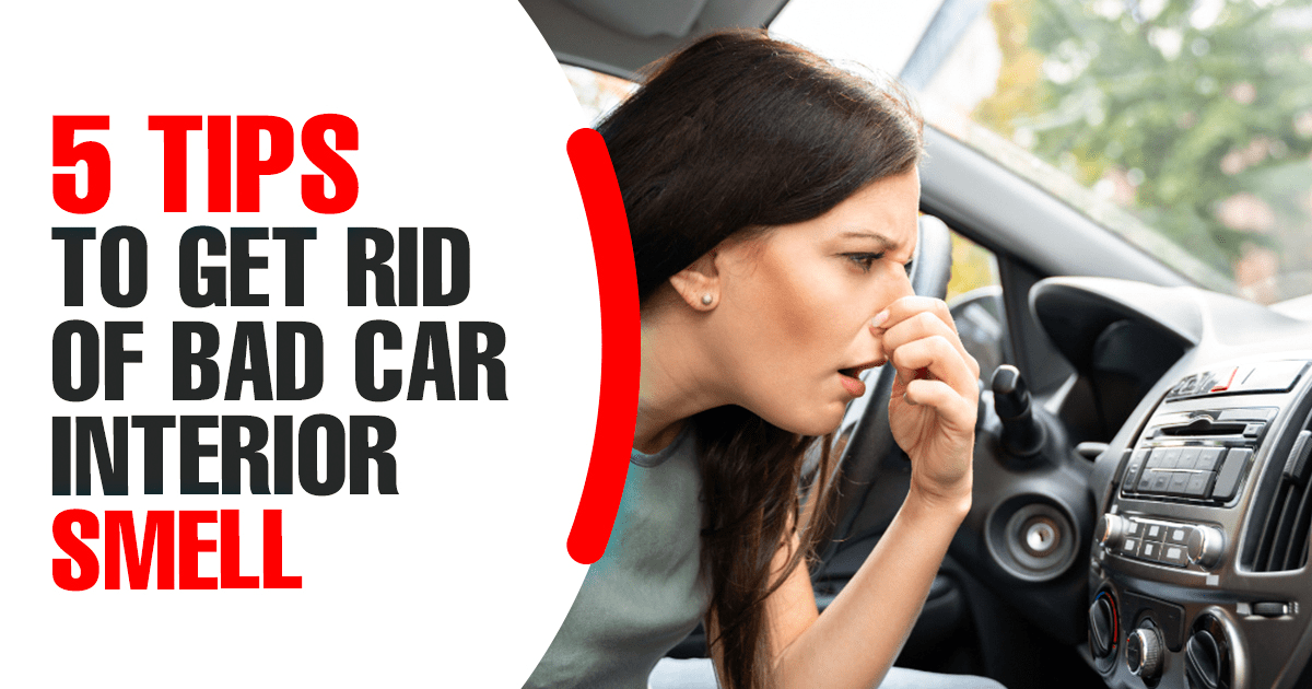 tips to get rid of car interior smell