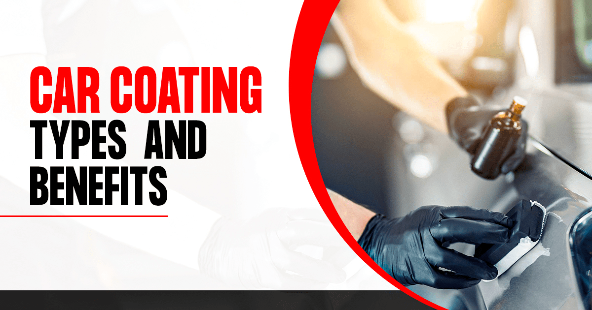 car coating types and benefits