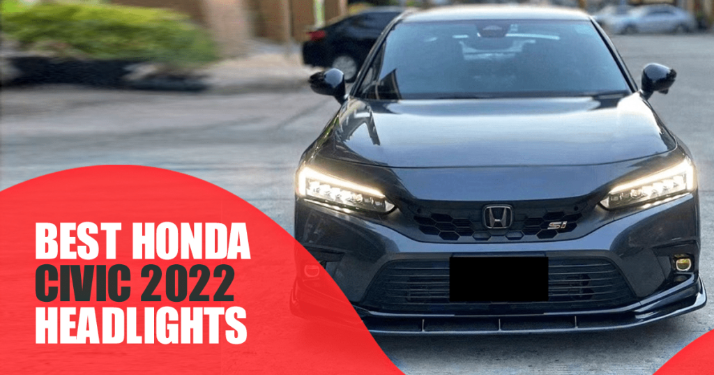 Honda Civic 2022 Headlights