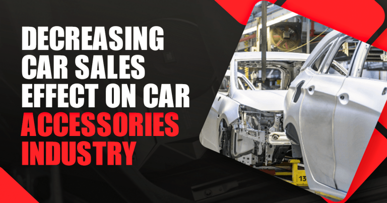 Decreasing Car Sales Effect on the Car Accessories Industry
