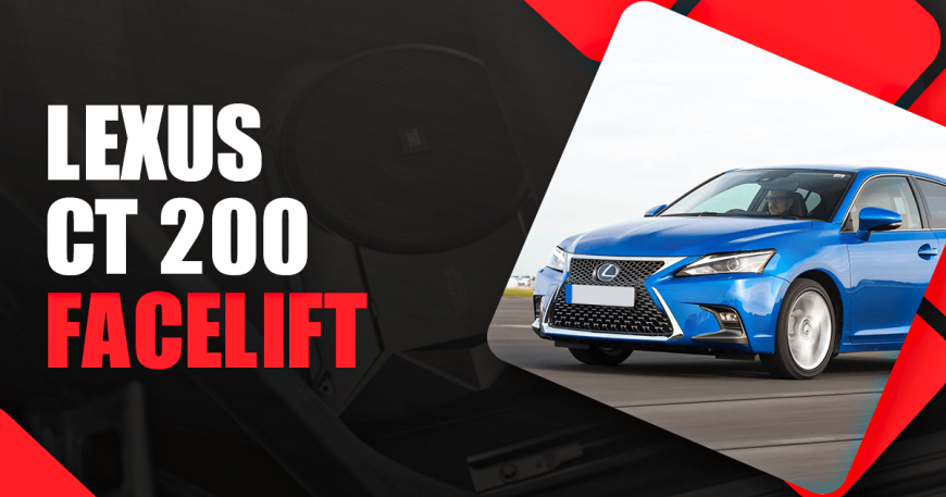 Revamping Elegance: Unveiling the Lexus CT 200 Facelift