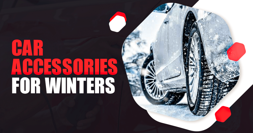 Top 8 Car Accessories for Winters Driving and Safety Autostore.pk