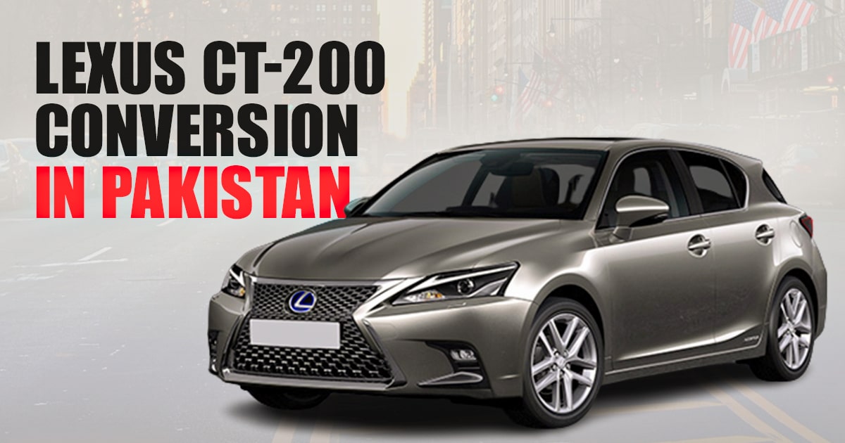 Lexus CT-200 Conversion in Pakistan