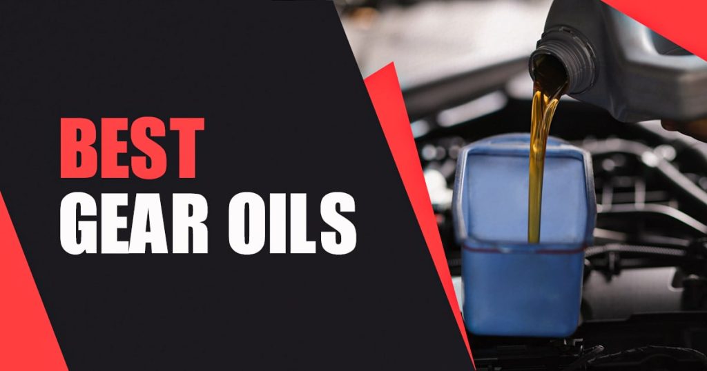 Best Gear Oils