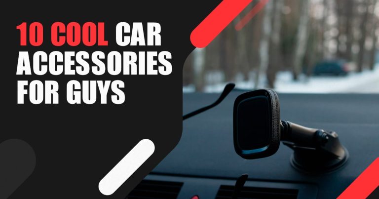 Drive in Style: 10 Cool Car Accessories for Guys