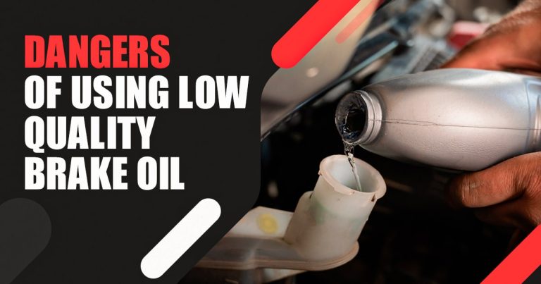The Dangers of Using Low-Quality Brake Oil in Your Car