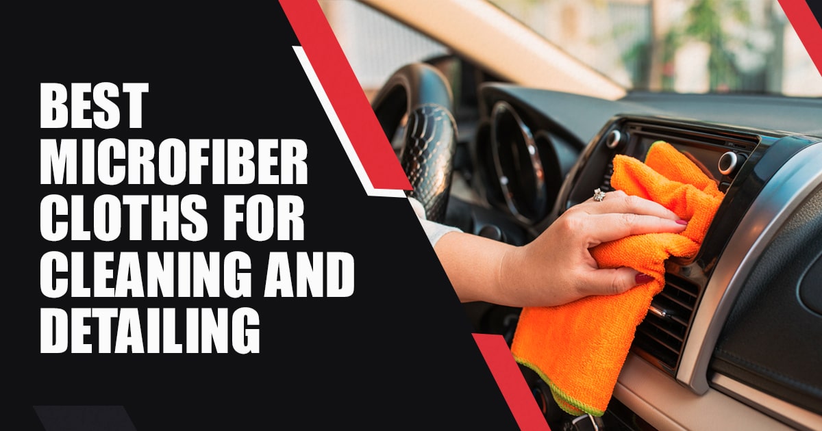 Best Microfiber Cloths for Cleaning