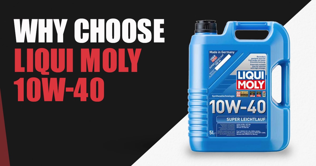 Why Choose Liqui Moly 10W-40 - Autostore.pk