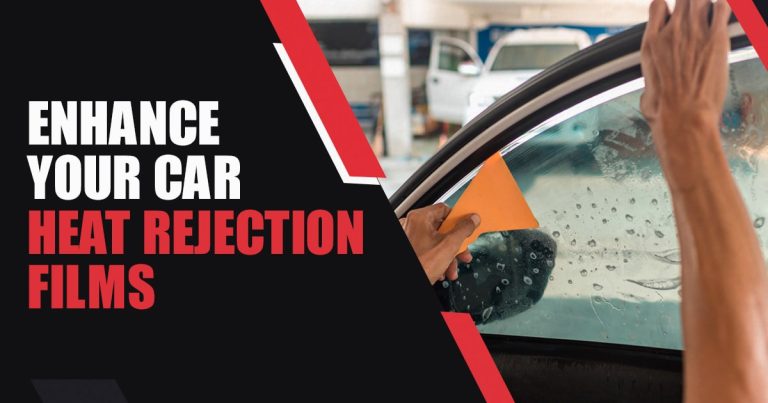 Enhance Your Car with the Best Heat-Rejection Films