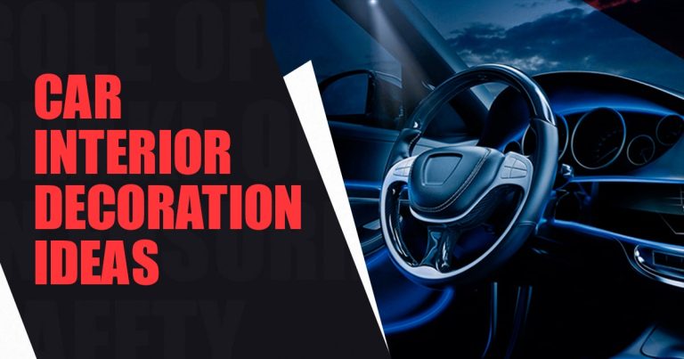 Adding a Touch of Luxury: 9 Car Interior Decoration Ideas