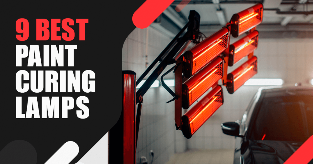 9 Best Paint Curing Lamps