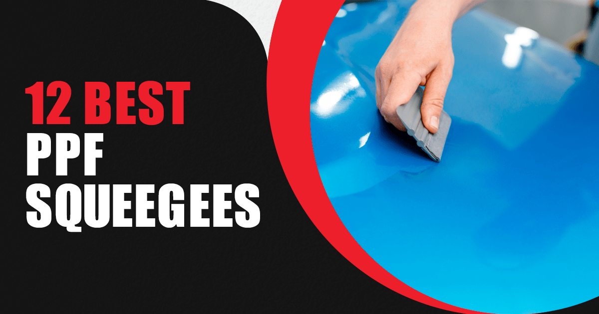 12 Best PPF Squeegees