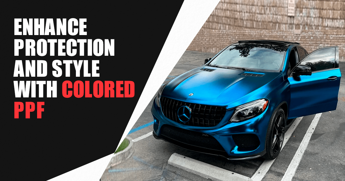 Enhance Protection and Style with Colored PPF