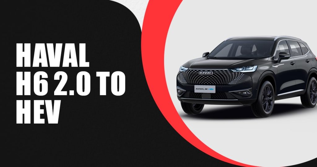 Haval H6 to HEV