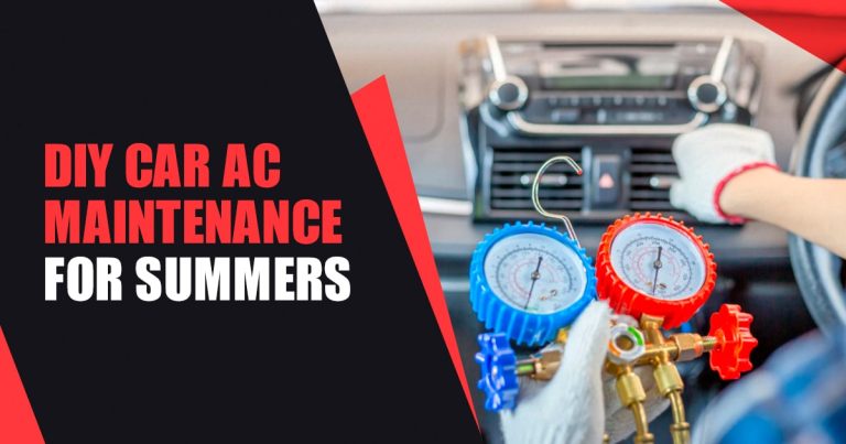 Chill Out: DIY Car AC Maintenance for Summers