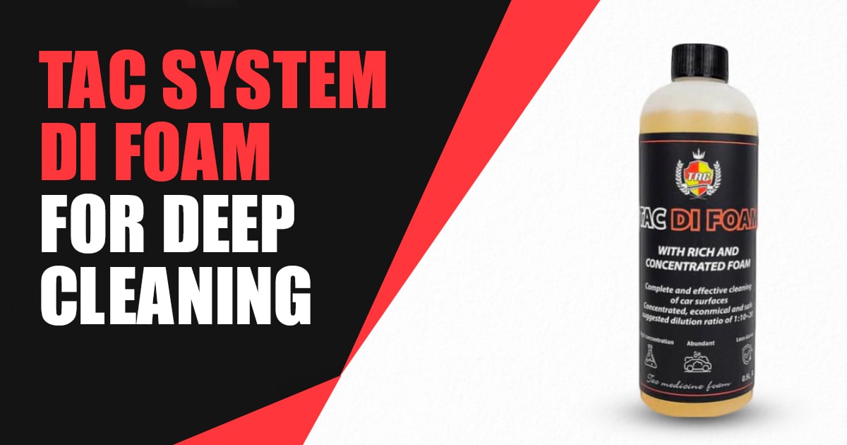 TAC SYSTEM DI FOAM for Deep Cleaning