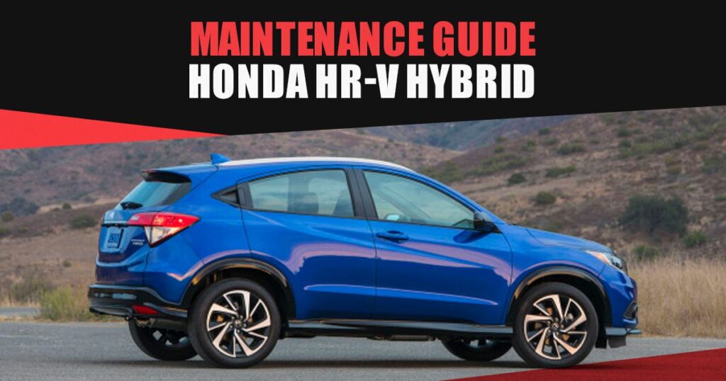 Honda HR-V Hybrid Maintenance Guide
