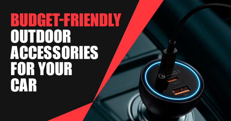 Budget-Friendly Outdoor Accessories for Your Car