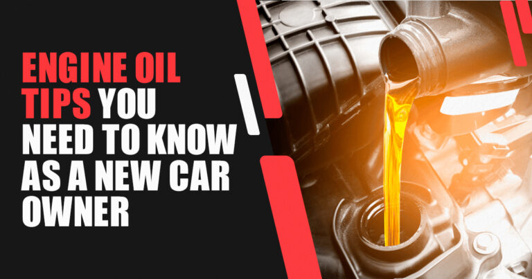 Engine Oil Tips You Need To Know As A New Car Owner