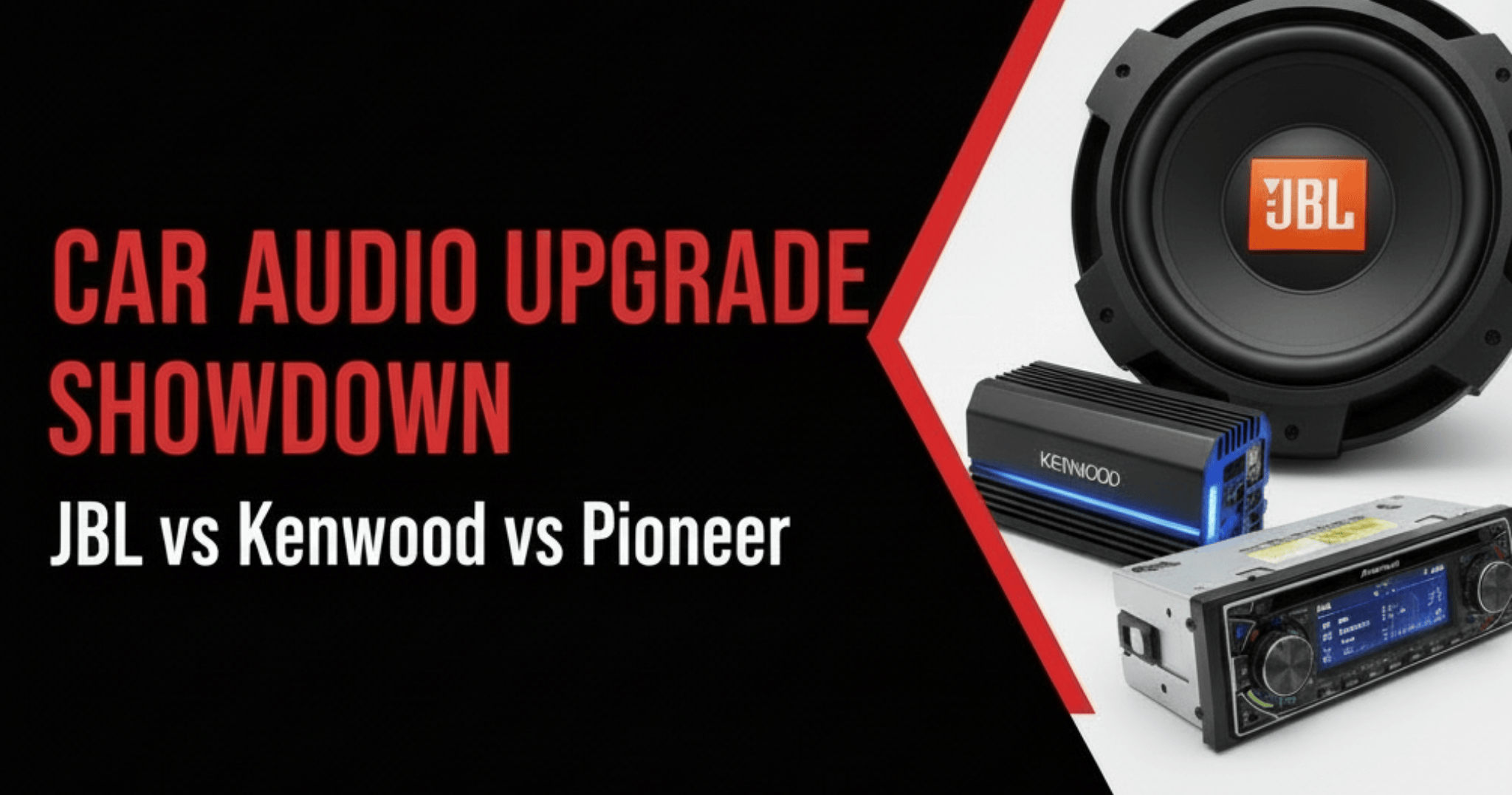 A blog banner image showing text Car Audio Upgrade Showdown JBL vs Kenwood vs Pioneer.